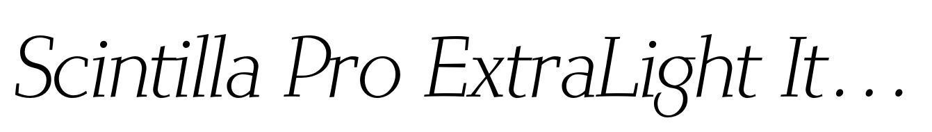 Scintilla Pro ExtraLight Italic